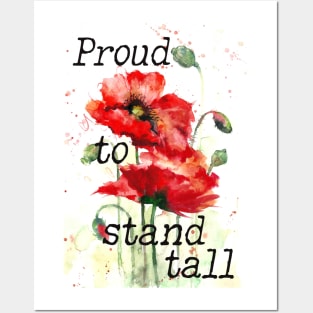 Proud to stand tall - tall poppy print Posters and Art